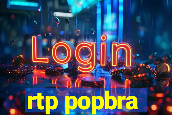 rtp popbra